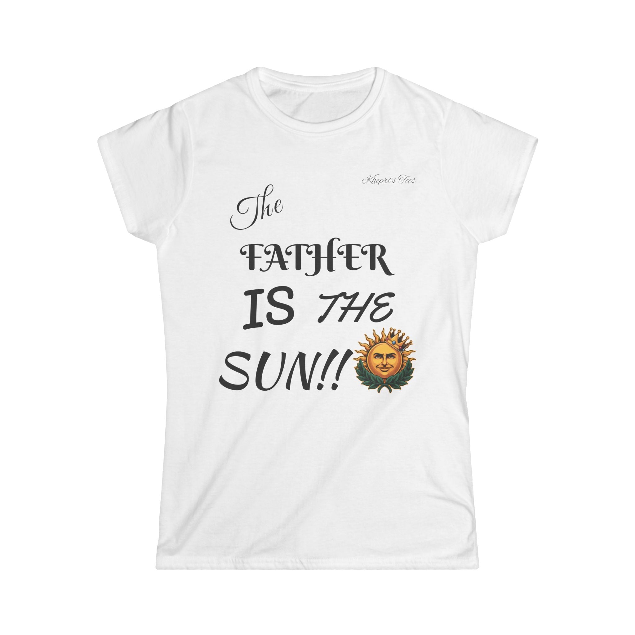 Father Is The Sun-Women's Softstyle Tee