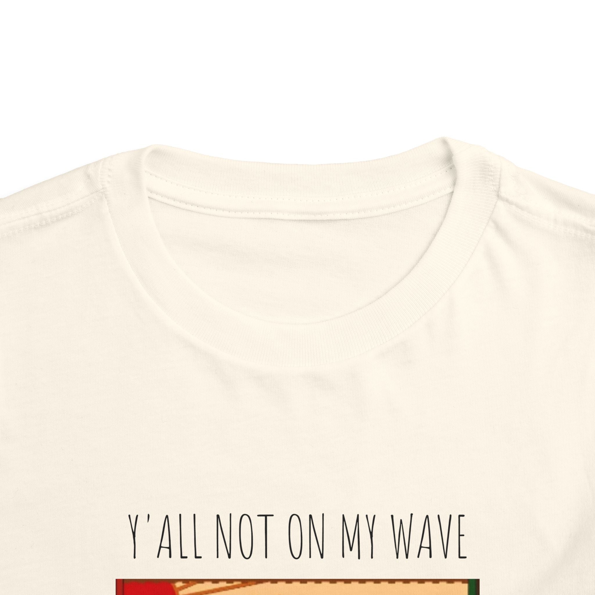 Not On My Wave-Toddler Short Sleeve Tee
