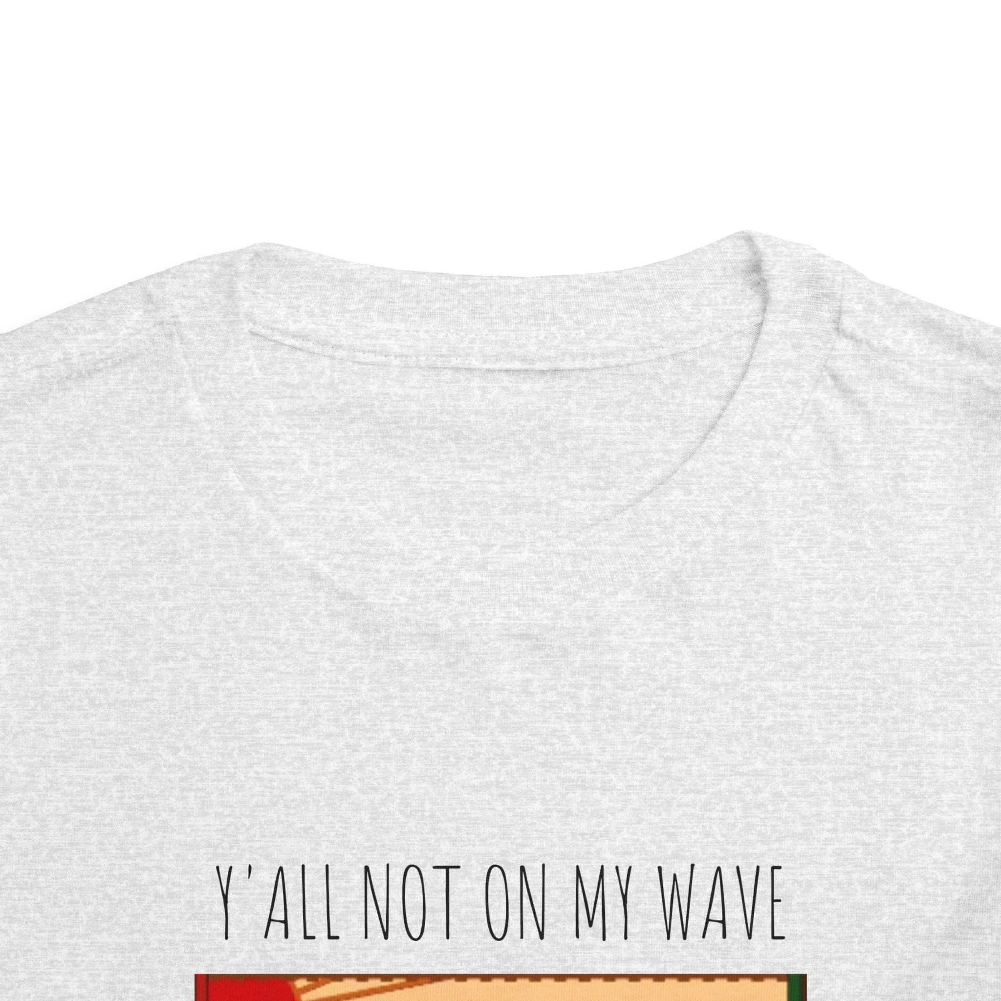 Not On My Wave-Toddler Short Sleeve Tee